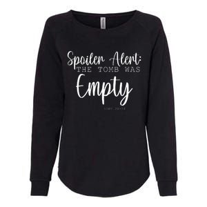 Spoiler Alert The Tomb Was Empty Luke 24:24 Womens California Wash Sweatshirt