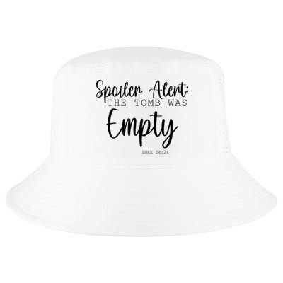 Spoiler Alert The Tomb Was Empty Luke 24:24 Cool Comfort Performance Bucket Hat