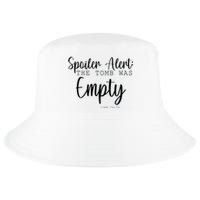 Spoiler Alert The Tomb Was Empty Luke 24:24 Cool Comfort Performance Bucket Hat