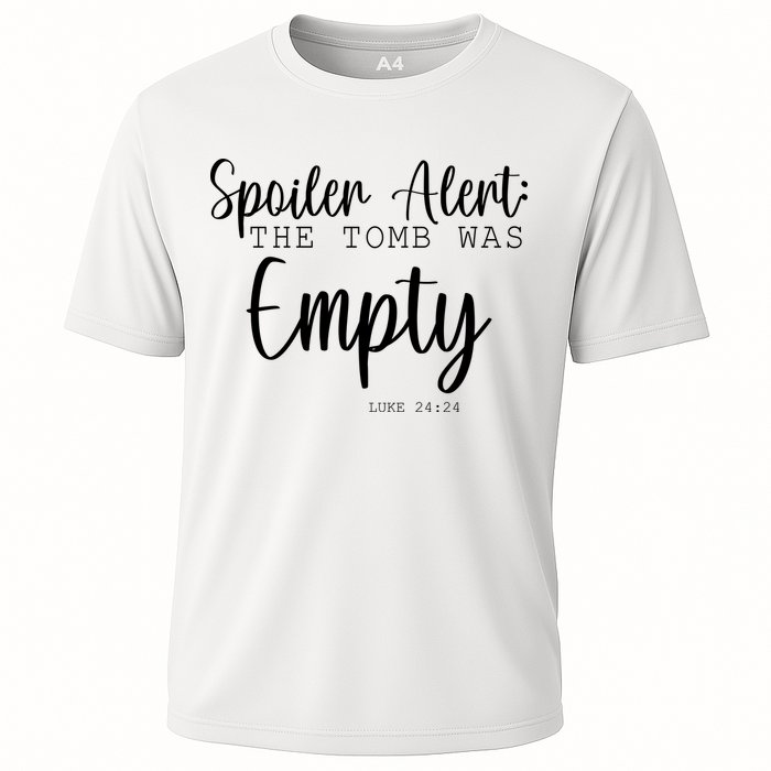 Spoiler Alert The Tomb Was Empty Luke 24:24 Performance Shirt