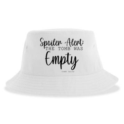 Spoiler Alert The Tomb Was Empty Luke 24:24 Sustainable Bucket Hat