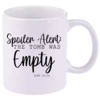 Spoiler Alert The Tomb Was Empty Luke 24:24 11oz C Handle Ceramic Mug