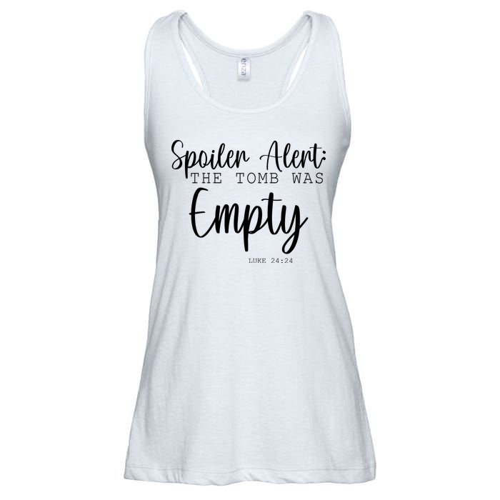 Spoiler Alert The Tomb Was Empty Luke 24:24 Ladies Essential Flowy Tank