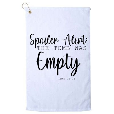 Spoiler Alert The Tomb Was Empty Luke 24:24 Golf Towel