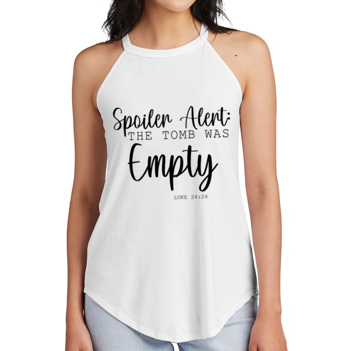 Spoiler Alert The Tomb Was Empty Luke 24:24 Women's Perfect Tri Rocker Tank