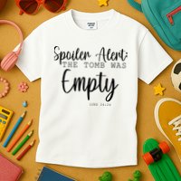 Spoiler Alert The Tomb Was Empty Luke 24:24 Kids T-Shirt