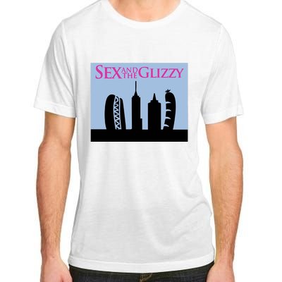 Sex And The Glizzy Adult ChromaSoft Performance T-Shirt