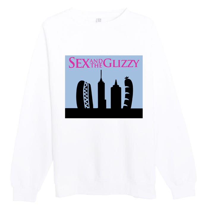 Sex And The Glizzy Premium Crewneck Sweatshirt