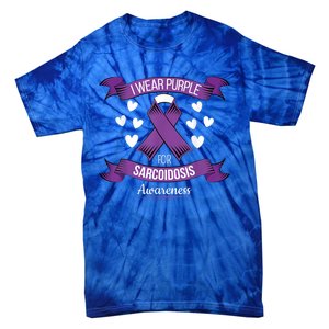 Sarcoidosis Awareness Tee For Sarcoidosis Awareness Month Gift Tie-Dye T-Shirt