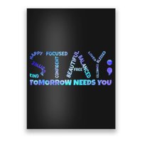 Suicide Awareness Tomorrow Needs You Semicolon Prevention Poster