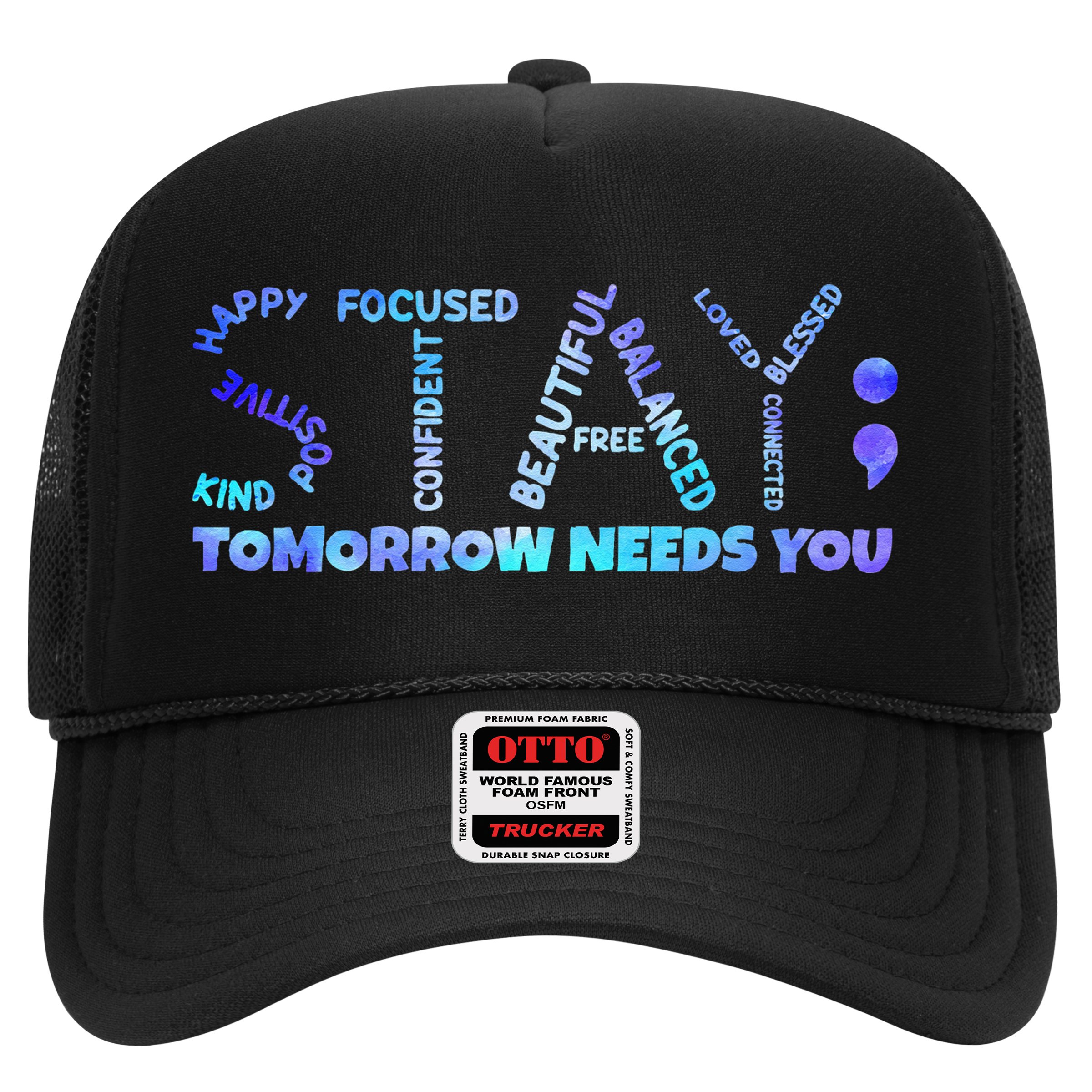 Suicide Awareness Tomorrow Needs You Semicolon Prevention Hat