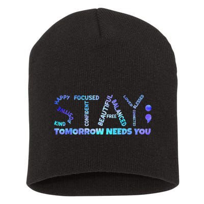 Suicide Awareness Tomorrow Needs You Semicolon Prevention Short Acrylic Beanie