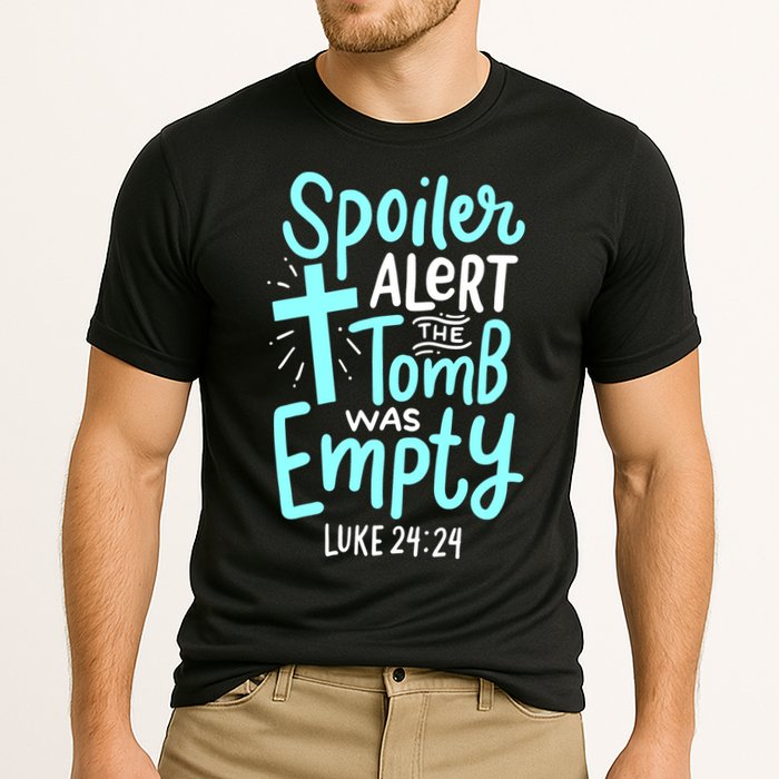 Spoiler Alert Tomb Was Empty Easter Religious Christian Gift Cooling Performance Crew T-Shirt