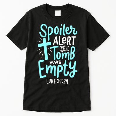 Spoiler Alert Tomb Was Empty Easter Religious Christian Gift Tall T-Shirt