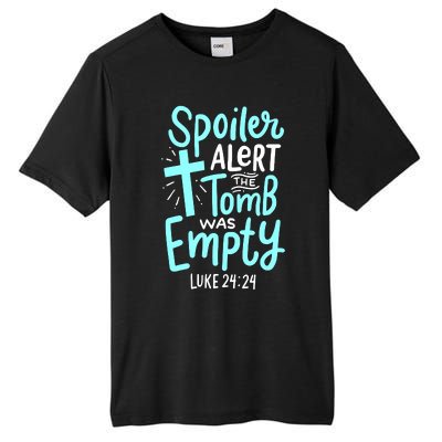 Spoiler Alert Tomb Was Empty Easter Religious Christian Gift Tall Fusion ChromaSoft Performance T-Shirt