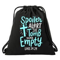 Spoiler Alert Tomb Was Empty Easter Religious Christian Gift Drawstring Bag