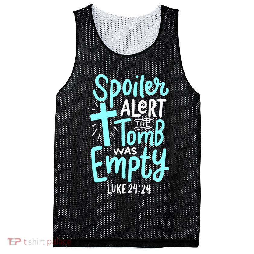 Spoiler Alert Tomb Was Empty Easter Religious Christian Gift Mesh Reversible Basketball Jersey Tank