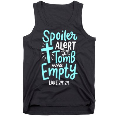 Spoiler Alert Tomb Was Empty Easter Religious Christian Gift Tank Top