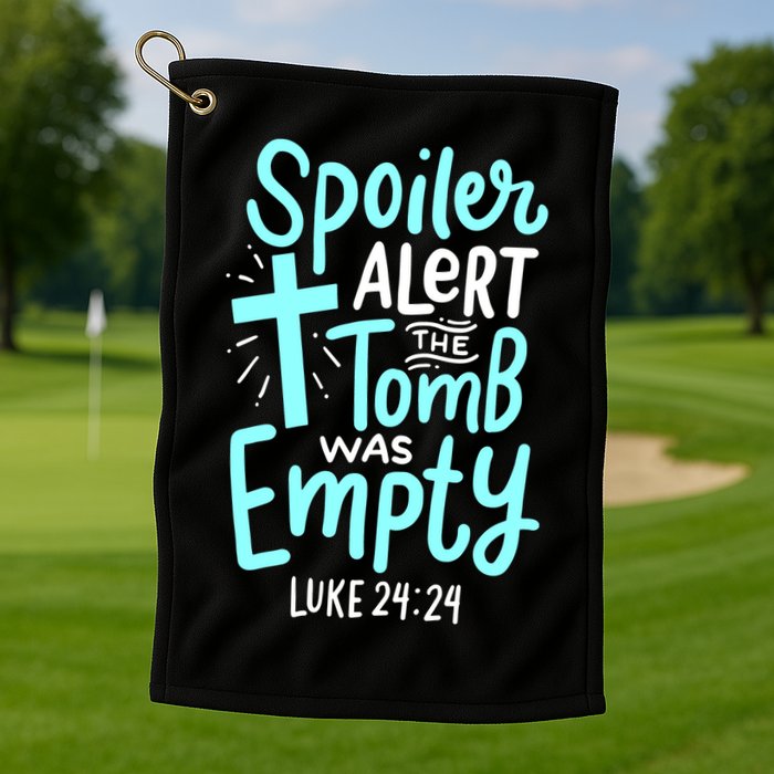 Spoiler Alert Tomb Was Empty Easter Religious Christian Gift Golf Towel