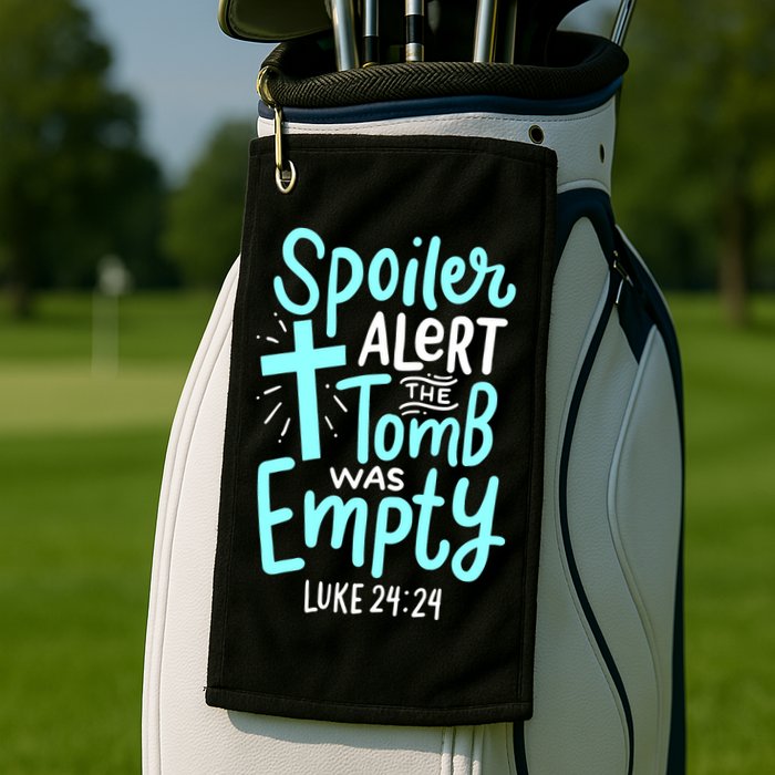 Spoiler Alert Tomb Was Empty Easter Religious Christian Gift Golf Towel