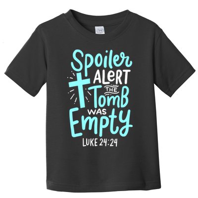 Spoiler Alert Tomb Was Empty Easter Religious Christian Gift Toddler T-Shirt