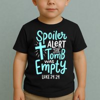 Spoiler Alert Tomb Was Empty Easter Religious Christian Gift Toddler T-Shirt