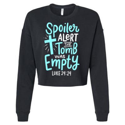 Spoiler Alert Tomb Was Empty Easter Religious Christian Gift Cropped Pullover Crew