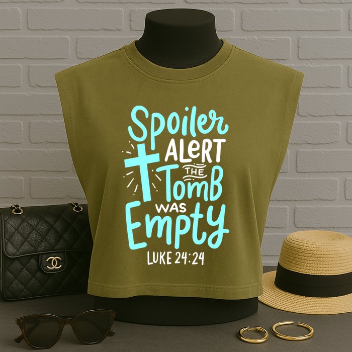 Spoiler Alert Tomb Was Empty Easter Religious Christian Gift Garment-Dyed Women's Muscle Tee