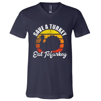 Save A Turkey Eat Tofurkey Vegan Thanksgiving V-Neck T-Shirt