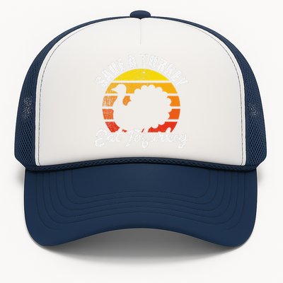 Save A Turkey Eat Tofurkey Vegan Thanksgiving Trucker Hat