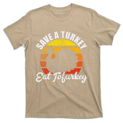 Save A Turkey Eat Tofurkey Vegan Thanksgiving T-Shirt