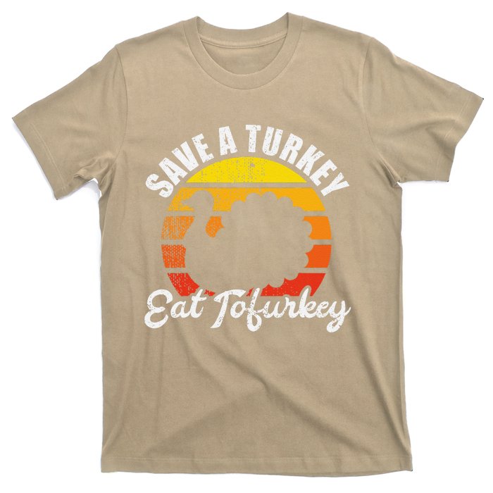 Save A Turkey Eat Tofurkey Vegan Thanksgiving T-Shirt