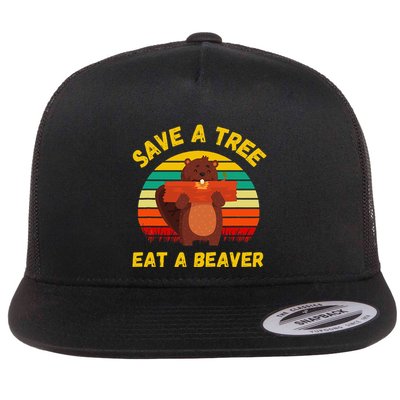Save A Tree Eat A Beaver Funny Beaver Pun Flat Bill Trucker Hat