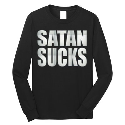 Satan Sucks Long Sleeve Shirt