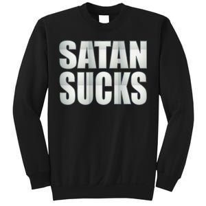 Satan Sucks Sweatshirt