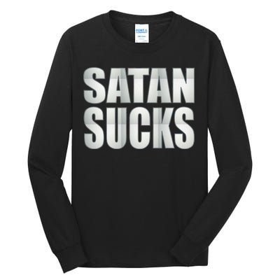 Satan Sucks Tall Long Sleeve T-Shirt