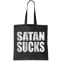 Satan Sucks Tote Bag