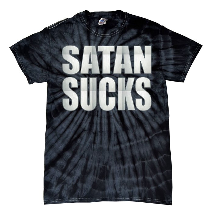 Satan Sucks Tie-Dye T-Shirt