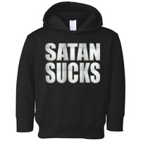 Satan Sucks Toddler Hoodie