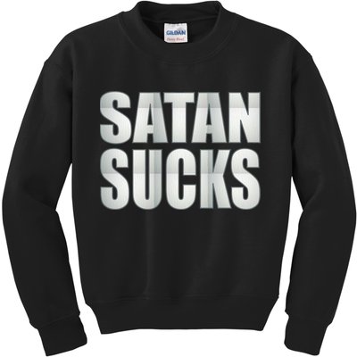 Satan Sucks Kids Sweatshirt