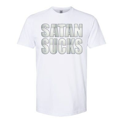 Satan Sucks Softstyle CVC T-Shirt