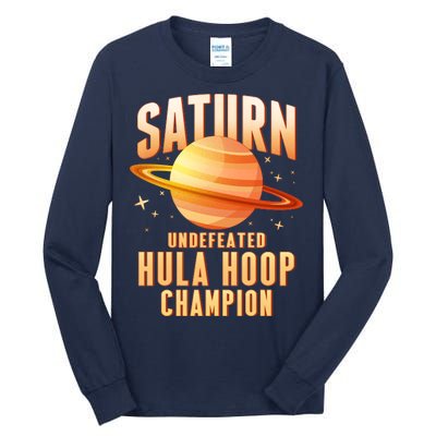 Saturn Undefeated Hula Hoop Champion Tall Long Sleeve T-Shirt