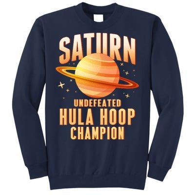 Saturn Undefeated Hula Hoop Champion Tall Sweatshirt