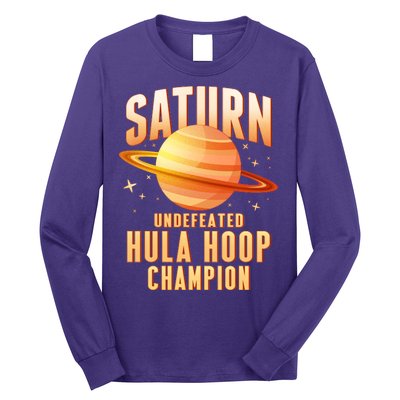 Saturn Undefeated Hula Hoop Champion Long Sleeve Shirt