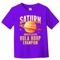 Saturn Undefeated Hula Hoop Champion Toddler T-Shirt