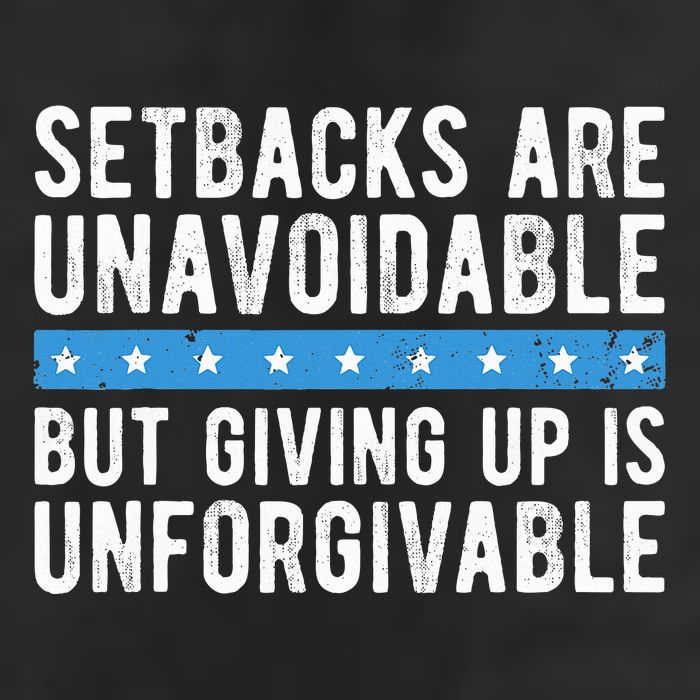 Setbacks Are Unavoidable But Giving Up Is Unforgivable 25L Jumbo Tote
