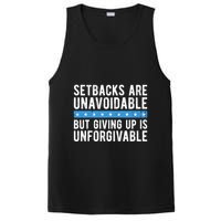 Setbacks Are Unavoidable But Giving Up Is Unforgivable PosiCharge Competitor Tank