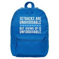 Setbacks Are Unavoidable But Giving Up Is Unforgivable 16 in Basic Backpack