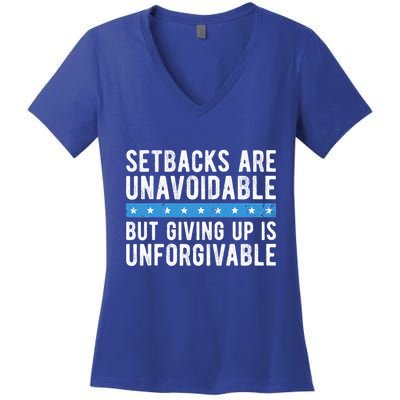 Setbacks Are Unavoidable But Giving Up Is Unforgivable Women's V-Neck T-Shirt