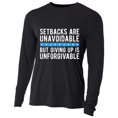 Setbacks Are Unavoidable But Giving Up Is Unforgivable Cooling Performance Long Sleeve Crew